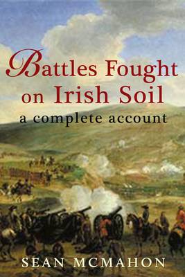 Sean Mcmahon: Battles Fought on Irish Soil [2010] paperback on Sale