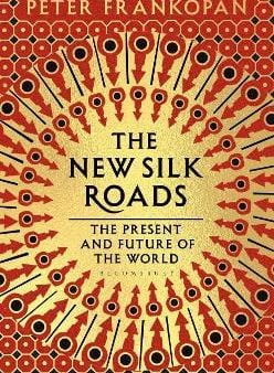 Professor Peter Frankopan: The New Silk Roads [2018] paperback For Cheap