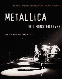 Joe Berlinger: METALLICA THIS MONSTER LIVES [2005] paperback Fashion