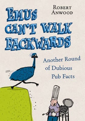 Robert Anwood: Emus Can t Walk Backwards [2007] hardback For Discount