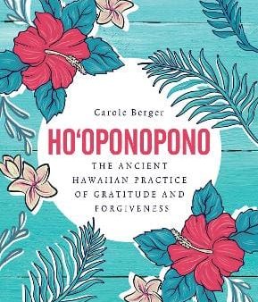 Carole Berger: Ho oponopono [2019] hardback Online Hot Sale