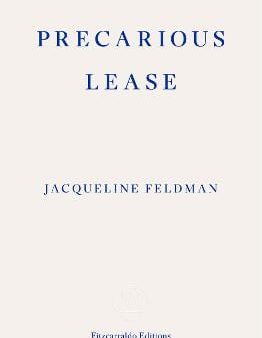 Jacqueline Feldman: Precarious Lease [2025] paperback For Sale