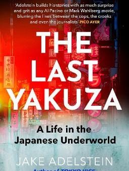 Jake Adelstein: The Last Yakuza [2024] paperback Sale