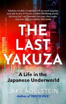 Jake Adelstein: The Last Yakuza [2024] paperback Sale