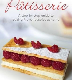 Murielle Valette: Patisserie [2013] paperback Supply