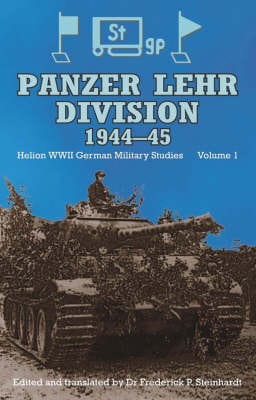 Fred Steinhardt: Panzer Lehr Division 1944-45 [2008] hardback Sale