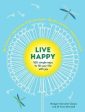 Ilona Boniwell: Live Happy: 100 simple ways to fill your life with joy [2019] paperback Online Hot Sale