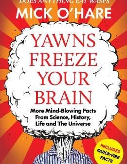 Mick O Hare: Yawns Freeze Your Brain [2024] paperback Online now