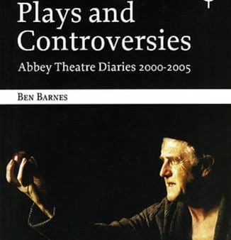 Ben Barnes: Plays and Controversies [2008] paperback For Discount