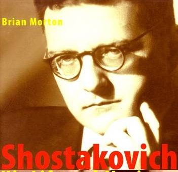 Brian Morton: Shostakovich [2006] hardback For Cheap