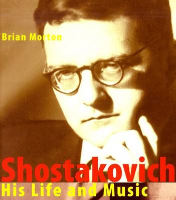 Brian Morton: Shostakovich [2006] hardback For Cheap