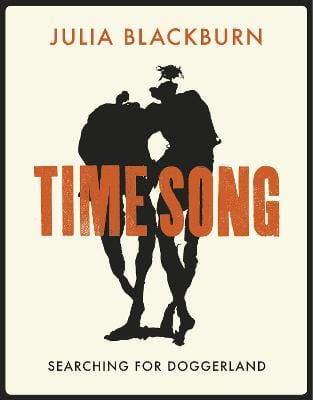 Julia Blackburn: Time Song [2019] hardback Sale