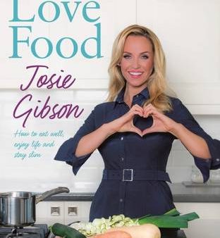 Josie Gobson: Love Food [2015] paperback on Sale