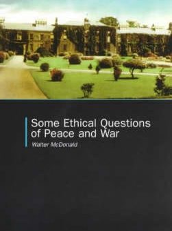 Walter Mcdonald: Some Ethical Questions of Peace and War [1998] paperback Cheap