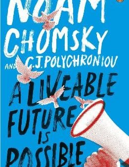 Noam Chomsky and C. J. Polychroniou: A Liveable Future is Possible [2025] paperback Discount