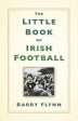 Barry Flynn: The Little Book of Irish Football [2025] hardback Online Sale