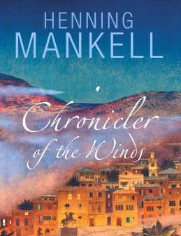 Henning Mankell: Chronicler Of The Winds [2006] paperback Cheap