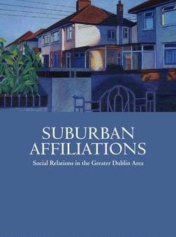 Mary P. Corcoran: Suburban Affiliations [2010] paperback Online Hot Sale