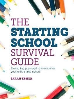 Sarah Ebner: The Starting School Survival Guide [2011] paperback Online Hot Sale