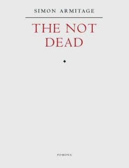 Simon Armitage: The Not Dead [2008] paperback Online now