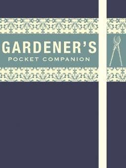 Vicky Bamforth: Gardener s Pocket Companion [2008] hardback Hot on Sale