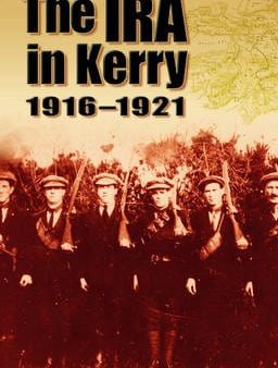 Sinead Joy: The IRA in Kerry 1916-1921 [2005] paperback Online Sale