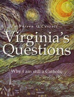 Virginia s Questions: Why I am Still a Catholic? Online Sale