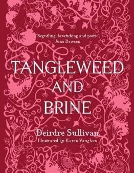 Deirdre Sullivan: TANGLEWEED AND BRINE Z49 [2017] hardback Supply