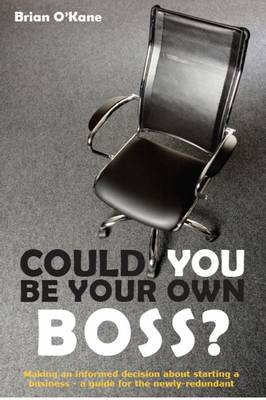 Brian O Kane: Could You Be Your Own Boss? [2009] paperback Fashion