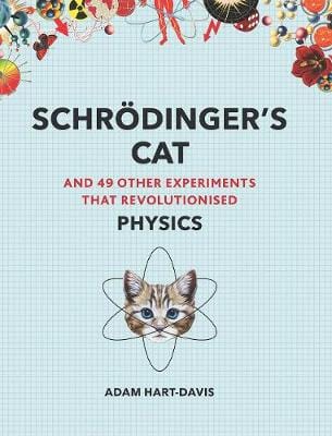 Adam Hart-Davis: Schroedinger s Cat [2018] paperback Discount