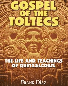 Frank Diaz: The Gospel of the Toltecs [2002] paperback For Sale