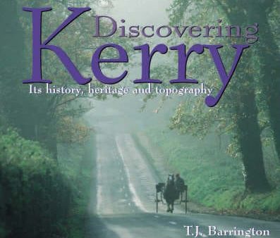 T J Barrington: Discovering Kerry [2002] hardback For Discount