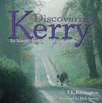 T J Barrington: Discovering Kerry [2002] hardback For Discount