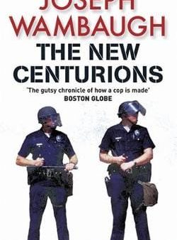 Joseph Wambaugh: The New Centurions [2008] paperback Sale