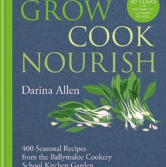 Darina Allen: Grow, Cook, Nourish [2023] hardback Supply