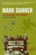 Mark Danner: The Massacre At El Mozote [2005] paperback Supply