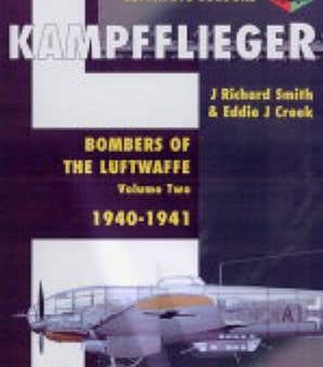 J. Richard Smith: Kampfflieger Bombers of the Luftwaffe: v.2: 1940-1941 [2004] paperback Online now