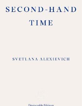 Svetlana Alexievich: Second-hand Time [2016] paperback Discount