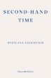 Svetlana Alexievich: Second-hand Time [2016] paperback Discount