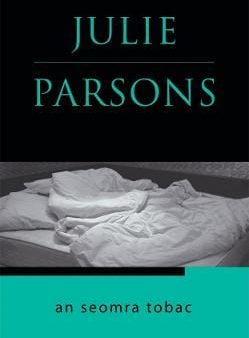 Julie Parsons: An Seomra Tobac [2007] paperback Hot on Sale