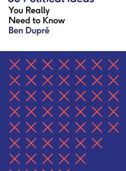 Ben Dupre: 50 Political Ideas You Really Need to Know [2023] paperback Hot on Sale