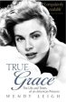 Wendy Leigh: True Grace [2008] paperback Hot on Sale