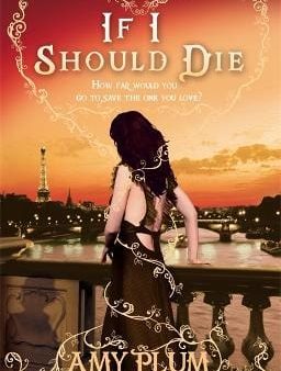 Amy Plum: If I Should Die [2013] paperback For Cheap