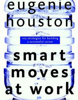 Eugenie Houston: Smart Moves at Work in Ireland [2004] paperback For Discount