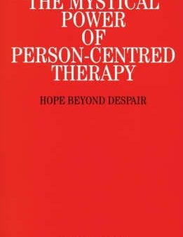 Brian Thorne: The Mystical Power of Person-Centred Therapy [2002] paperback Supply