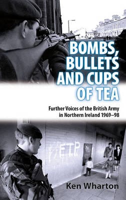 Ken Wharton: Bullets, Bombs and Cups of Tea [2012] paperback Supply