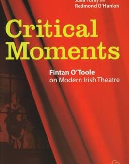 Toole Fintan O: Critical Moments [2008] paperback Online now