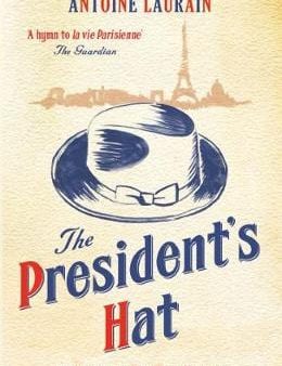 Antoine Laurain: President s Hat [2013] paperback Online Hot Sale