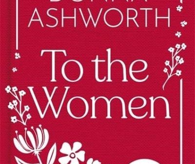 Donna Ashworth: To the Women: The New Collection [2025] hardback Online Sale