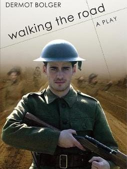 Bolger Dermot: Walking the Road [2007] paperback Sale